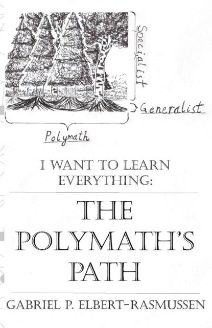 The Polymath's Path, Gabriel Peter Elbert-Rasmussen - Paperback - 9798993654317