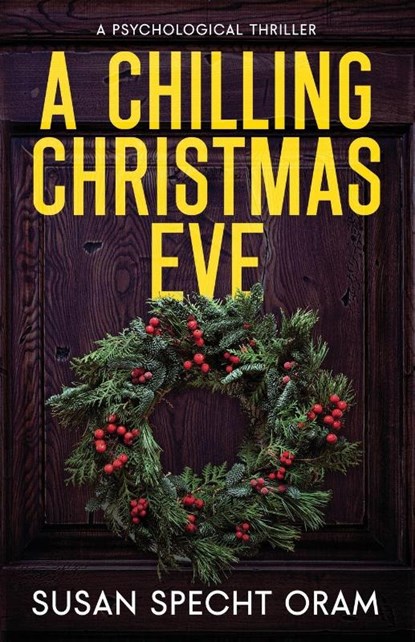 A Chilling Christmas Eve, Susan Specht Oram - Paperback - 9798993706139