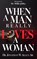 When A Man Really Loves A Woman, Sr. Jonathan W. Allen - Gebonden - 9798993735511