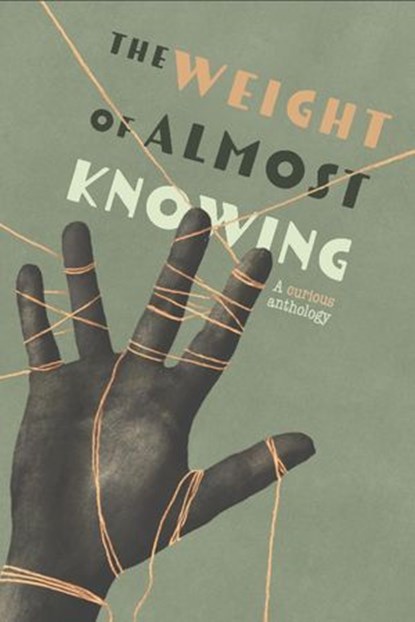 The Weight of Almost Knowing, PHX Oasis Press - Ebook - 9798993740621