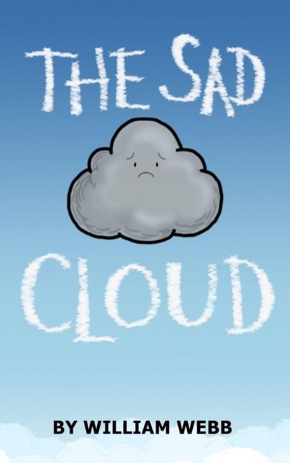 The Sad Cloud, William Webb - Gebonden - 9798993744711
