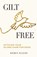 Gilt Free, Keren Eldad - Paperback - 9798993798646