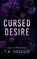 Cursed Desire, T. R. Ortego - Gebonden - 9798993828312
