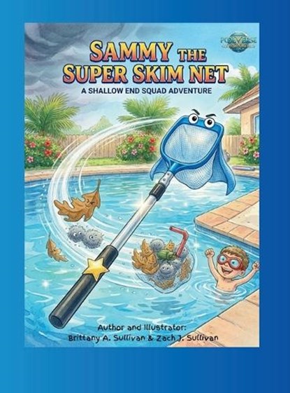 Sammy the Super Skim Net, Brittany A Sullivan ; Zachary J Sullivan - Gebonden - 9798993829579