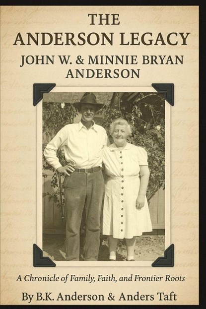 John Watson Anderson & Minnie Bryan, Brian Keith Anderson - Paperback - 9798993853123