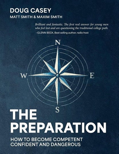The Preparation, Doug Casey ; Matt Smith ; Maxim Smith - Paperback - 9798993860312