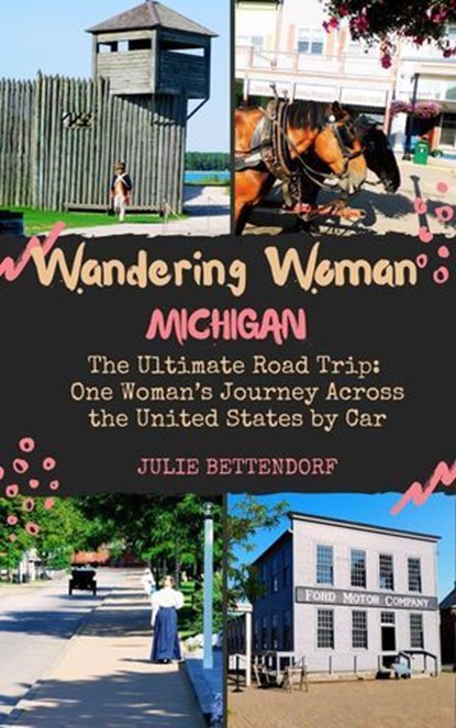 Wandering Woman: Michigan, Julie Bettendorf - Ebook - 9798993922300