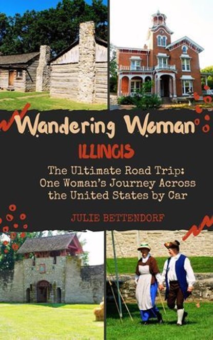 Wandering Woman: Illinois, Julie Bettendorf - Ebook - 9798993922324