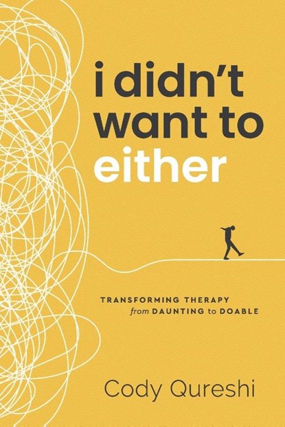 I Didn't Want to Either, Cody Qureshi - Paperback - 9798994007310