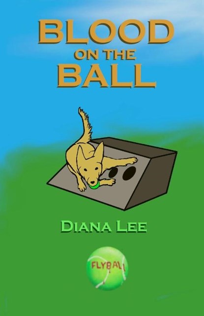 Blood on the Ball, Diana Lee - Paperback - 9798994084106