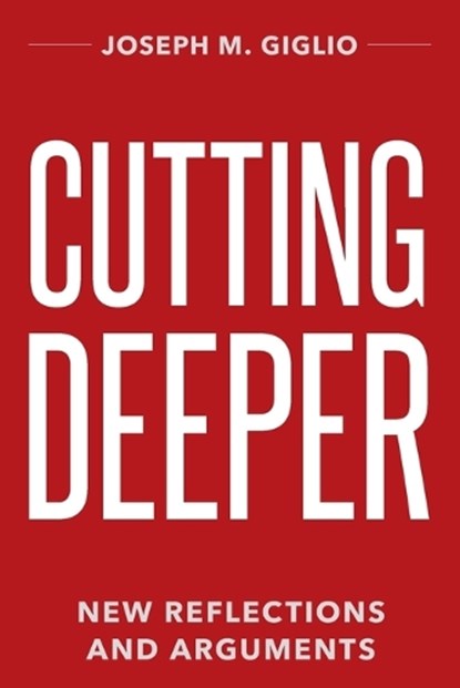 Cutting Deeper, Joseph Giglio - Paperback - 9798994091104