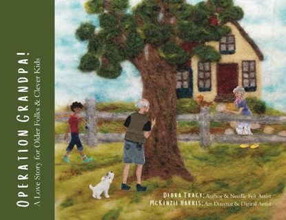 Operation Grandpa!, Debra Tracy - Paperback - 9798994115022