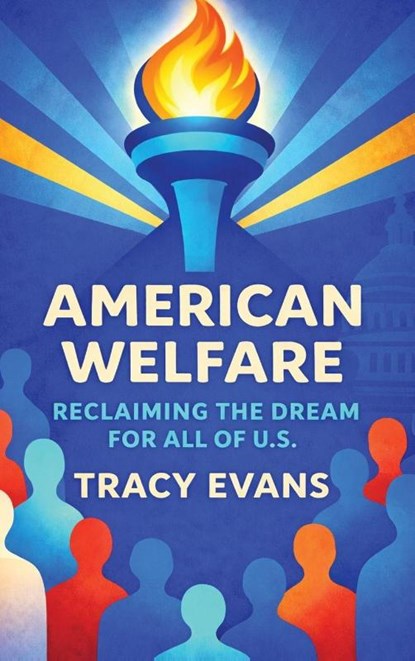 American Welfare, Tracy Evans - Gebonden - 9798994152607
