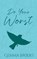 Do Your Worst, Gemma Brooks - Paperback - 9798994158401
