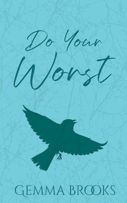 Do Your Worst, Gemma Brooks - Paperback - 9798994158401