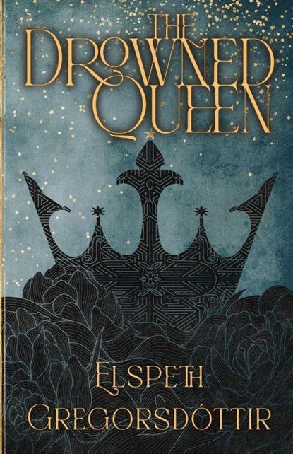 The Drowned Queen, Elspeth Gregorsdóttir - Paperback - 9798994188507