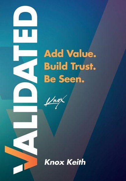Validated, Knox Keith - Gebonden - 9798994194805