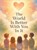 The World Is Better With You In It, Eric Brown - Gebonden - 9798994335529