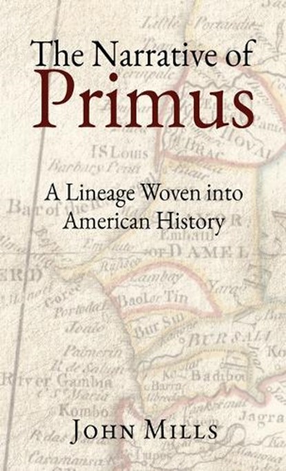 The Narrative of Primus, John Mills - Gebonden - 9798994411834