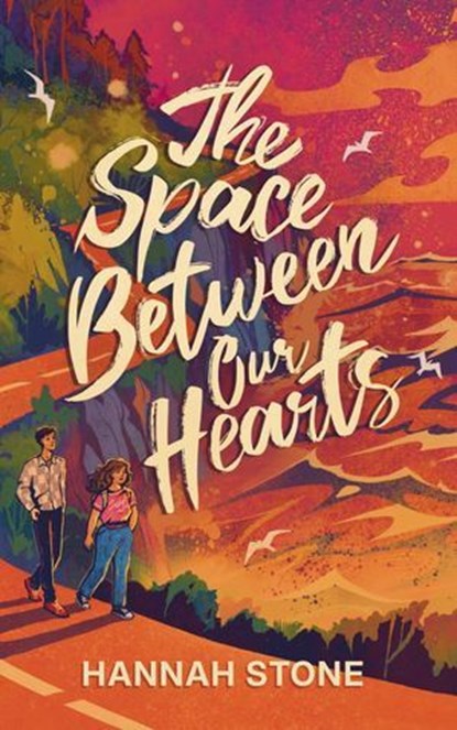The Space Between Our Hearts, Hannah Stone - Ebook - 9798994415214