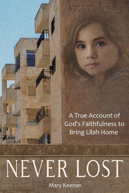 NEVER LOST, Mary Keenan - Paperback - 9798994429433