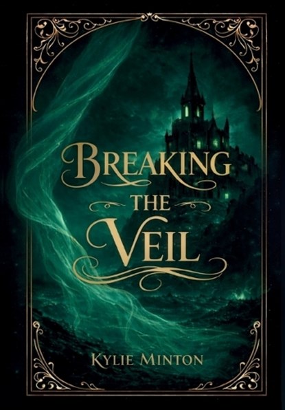 Breaking the Veil, Kylie Minton - Gebonden - 9798994464144