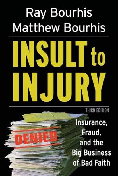 Insult to Injury, Ray Bourhis ; Matthew Bourhis - Paperback - 9798994486733