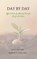 Day by Day, Kimberli A Gross - Paperback - 9798994567951
