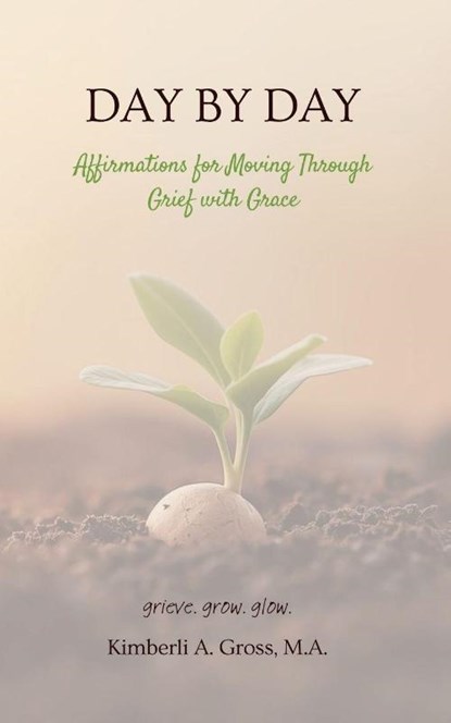 Day by Day, Kimberli A Gross - Paperback - 9798994567951