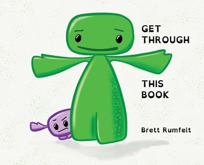 Get Through This Book, Brett Rumfelt - Gebonden - 9798994612477