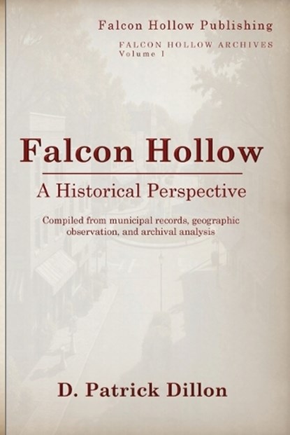 Falcon Hollow, D Patrick Dillon - Paperback - 9798994636237