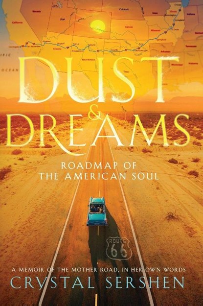Dust & Dreams, Crystal Sershen - Gebonden - 9798994689103