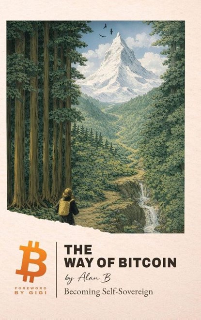 The Way of Bitcoin, Alan B - Gebonden - 9798994690611