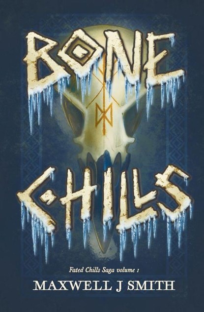 Bone Chills, Maxwell J Smith - Paperback - 9798994791004