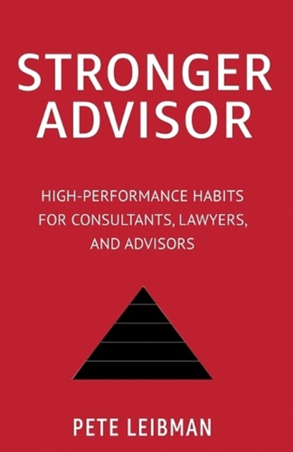 Stronger Advisor, Pete Leibman - Paperback - 9798994819203