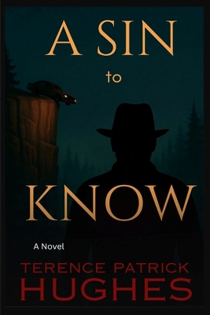 A Sin to Know, Terence Patrick Hughes - Paperback - 9798994843710
