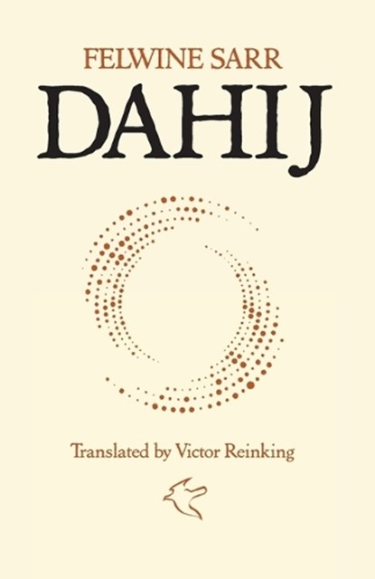 Dahij, Felwine Sarr - Paperback - 9798994894101
