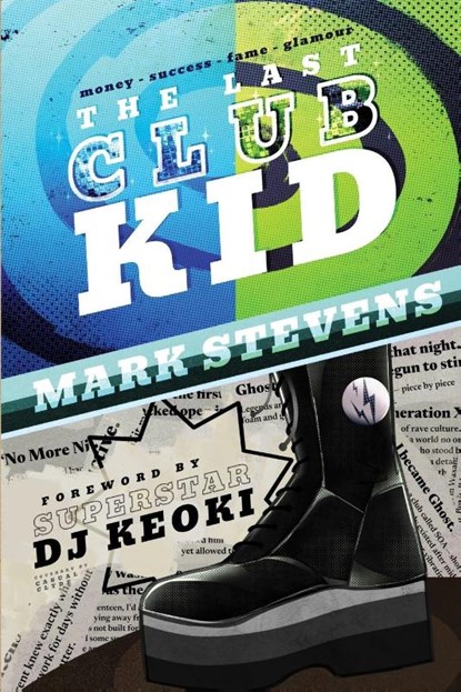 The Last Club Kid, Mark Ghost Stevens - Paperback - 9798994918418