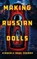 Making Russian Dolls, Kimberly Anne Conway - Gebonden - 9798994956014