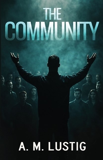 The Community, A M Lustig - Paperback - 9798995022718
