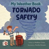 My Weather Book Tornado Safety - Matthew Jones - 9798995085102