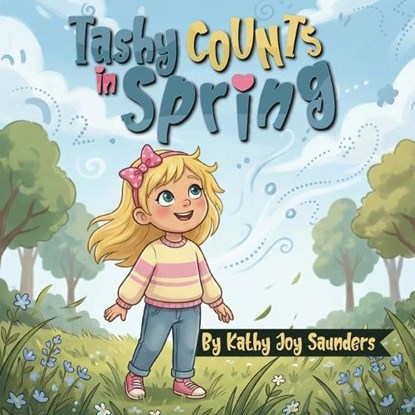 Tashy Counts in Spring, Kathy Joy Saunders - Paperback - 9798995197331