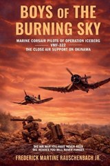 BOYS of THE BURNING SKY - Frederick Martine Jr. Rauschenbach - 9798995269915