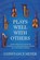 Plays Well with Others, Constance Meyer - Paperback - 9798995384205