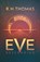 Eve Descending, R. H. Thomas - Paperback - 9798995518600