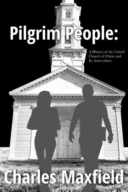Pilgrim People, Charles A. Maxfield - Paperback - 9798995584872