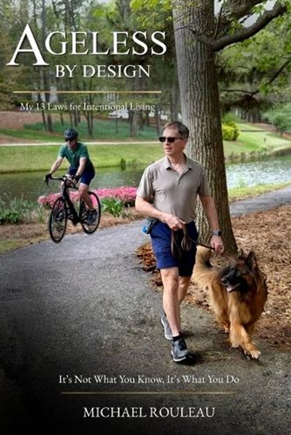 Ageless By Design, Michael Rouleau - Paperback - 9798995688907