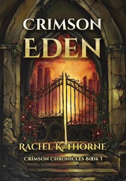 Crimson Eden, Rachel K Thorne - Gebonden - 9798995902935