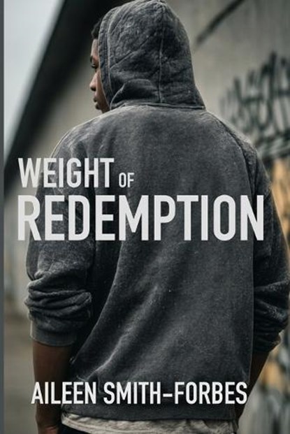 Weight of Redemption, Aileen Smith - Paperback - 9798995912903