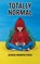 Totally Normal, Geniene Krumper Podos - Paperback - 9798995919605